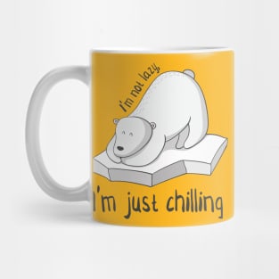 Not Lazy, Just Chilling- Cool Polar Bear Gift Mug